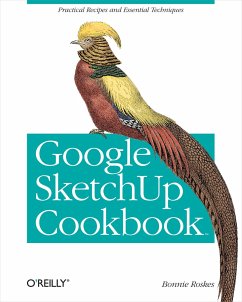 Google Sketchup Cookbook - Roskes, Bonnie