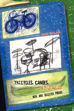 B I C Y C L E S , C A N O E S , D R U M S - Sklar, Dan B I C Y C L E S , C A N O E S , D R U M S - Sklar, Dan