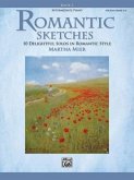 Romantic Sketches, Book 2 Romantic Sketches, Book 2