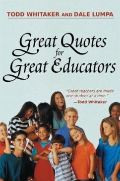 Great Quotes for Great Educators - Lumpa, Dale; Whitaker, Todd