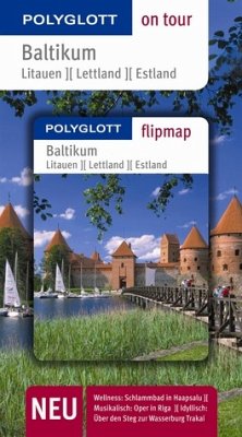 Baltikum: Litauen - Lettland - Estland - Buch mit flipmap - Polyglott on tour Reiseführer - Stefanie Bisping