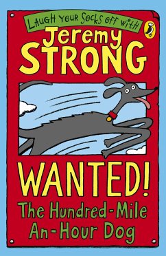 Wanted! The Hundred-Mile-An-Hour Dog - Strong, Jeremy