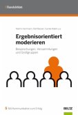 Ergebnisorientiert moderieren