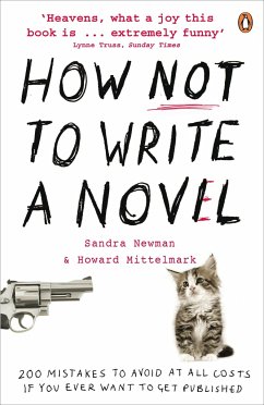 How NOT to Write a Novel - Mittelmark, Howard; Newman, Sandra