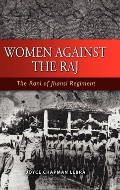 Women Against the Raj - Lebra, Joyce Chapman