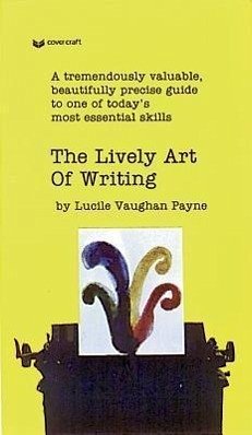 The Lively Art of Writing - Payne, Lucile Vaughan