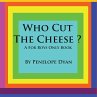 Who Cut The Cheese? A For Boys Only Book - Bild 1
