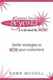 Customer Service and Beyond