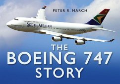 The Boeing 747 Story - March, Peter R.