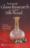 ANCIENT GLASS RESEARCH ALONG THE SILK RD