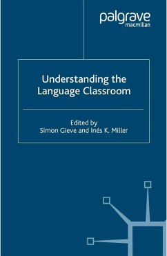 Understanding the Language Classroom - Gieve, Simon / Miller, I.