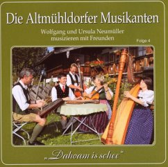 Folge 4,Dahoam Is Schee - Altmühldorfer Musikanten