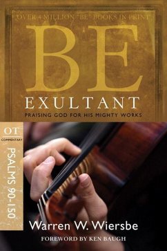 Be Exultant (Psalms 90-150) - Wiersbe, Warren