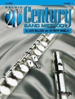 Belwin 21st Century Band Method, Level 1 - Bullock, Jack; Maiello, Anthony