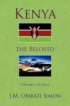 Kenya the Beloved - Simon, J. M. Ombati