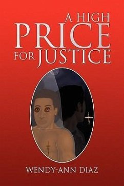 A High Price for Justice - Diaz, Wendy-Ann