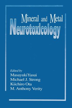 Mineral and Metal Neurotoxicology - Yasui, Masayuki; Verity, M. Anthony