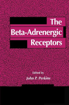 The Beta-Adrenergic Receptors - Perkins, John P.