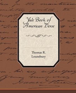 Yale Book of American Verse - Lounsbury, Thomas R.