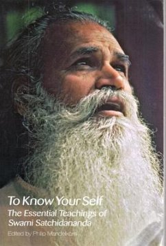 To Know Your Self: The Essential Teachings of Swami Satchidananda, Second Edition - Satchidananda, Swami (Swami Satchidananda)