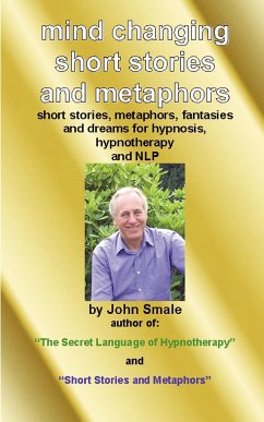 Mind Changing Short Stories & Metaphors - Smale, John