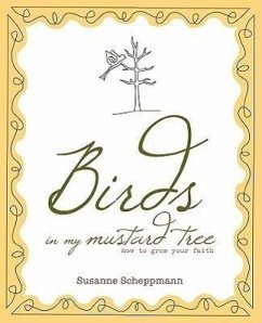 Birds in My Mustard Tree - Scheppmann, Susanne