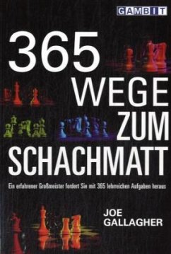 365 Wege zum Schachmatt - Gallagher, Joe