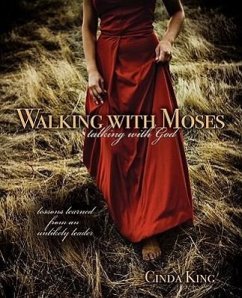 Walking with Moses, Talking with God - King, Cinda