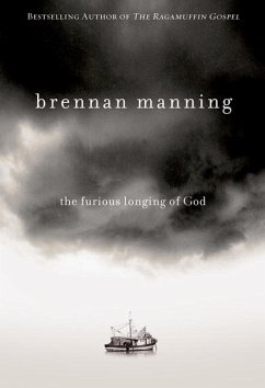 The Furious Longing of God - Manning, Brennan