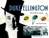 Duke Ellington: His Life in Jazz with 21 Activities Volume 27