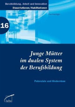 Junge Mütter im dualen System der Berufsbildung - Anslinger, Eva