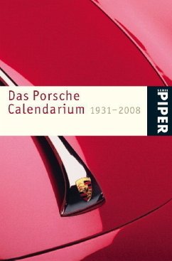 Das Porsche Calendarium 1931-2008 - Hunger, Anton; Landenberger, Dieter
