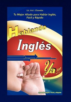 Hablando Ingles YA! - Chavelas, LIC Iris I.
