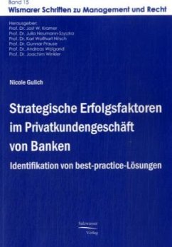 Strategische Erfolgsfaktoren im Privatkundengeschäft von Banken - Gulich, Nicole