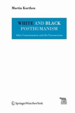 White and Black Posthumanism - After Consciousness and the Unconscicious. TRACE Transmission in Rhetorics, Arts and Cultural Evolution.
