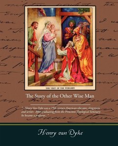 The Story of the Other Wise Man - Dyke, Henry Van; Dyke, Henry Van