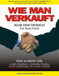 Wie man verkauft - klar und einfach - Frisch, Harry