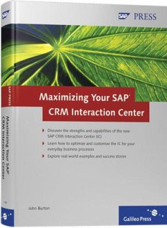 Maximizing Your SAP CRM Interaction Center - Burton, John