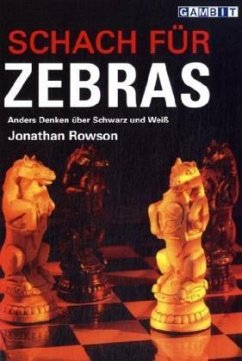 Schach für Zebras - Rowson, Jonathan