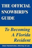 The Official Snowbird's Guide to Becoming a Florida Resident