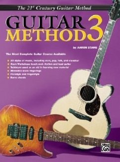 Belwin's 21st Century Guitar Method 3: The Most Complete Guitar Course Available - Stang, Aaron
