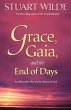 Grace, Gaia, and the End of Days: An... - Bild 1