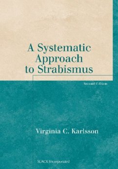 A Systematic Approach to Strabismus - Karlsson, Virginia C.