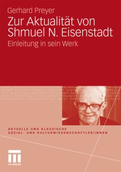 Zur Aktualität von Shmuel N. Eisenstadt - Preyer, Gerhard