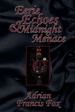 Eerie Echoes and Midnight Menace - Fox, Adrian Francis