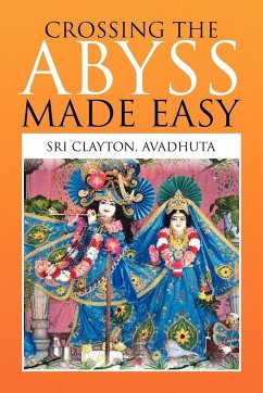 Crossing the Abyss Made Easy - Clayton, Sri Avadhuta