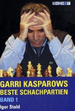 Garri Kasparows beste Schachpartien - Stohl, Igor