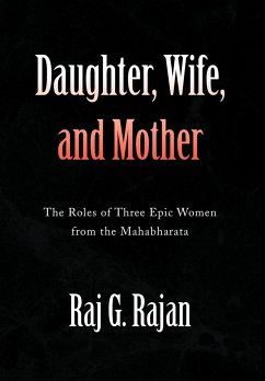 Daughter, Wife, and Mother - Rajan, Raj G.