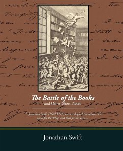 The Battle of the Books and Other Short Pieces - Swift, Jonathan