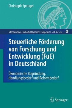 Steuerliche Förderung von Forschung und Entwicklung (FuE) in Deutschland - Spengel, Christoph
